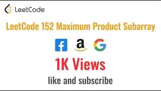 LeetCode 152 Maximum Product Subarray - Facebook Amazon Google Interview Question