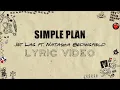 Simple Plan - Jet Lag ft. Natasha Bedingfield (Lyrics)