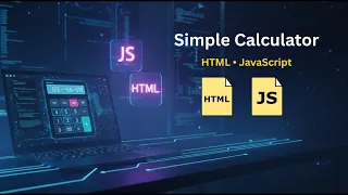 Build a Simple Calculator using HTML and JavaScript Beginner Project