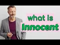 Innocent Meaning of innocent