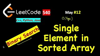 Single Element in a sorted array LeetCode 540 C Java Python May LeetCoding Day 12