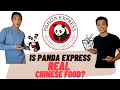 Is Panda Express REAL authentic Chinese food