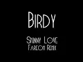 Birdy - Skinny Love [Fareoh Remix]