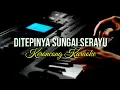 Download Lagu DITEPINYA SUNGAI SERAYU, Keroncong Karaoke