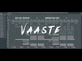 Download Lagu Vaaste (Gomez Lx Remix) FLP