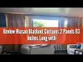 Review Hiasan Blackout Curtains 2 Panels 63 Inches Long with Rod Pocket Black Out Room Darkening Wi