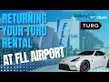 How to Return Your Turo Rental at FLL Airport Park by the Ports Easy Drop-Off Guide