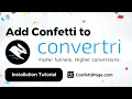 Convertri ConfettiPage com Confetti code installation tutorial