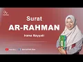 Download Lagu Surat Ar - Rahman Untuk Mempermudah Urusan Rezeki Irama Bayyati - Feti Vera