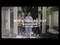 Billen Ted - When You're Out (Acoustic Version) ft. Mae Muller