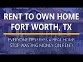 Rent to Own Homes in Fort Worth Texas