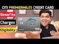CITI PremierMiles Credit Card Full Details Benefits Eligibility Fees 2022 Edition