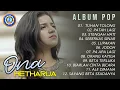 Download Lagu ONA HETHARUA || Tuhan Tolong - Kumpulan Lagu Pop Terbaik (Audio full album)