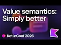 How I Learned to Stop Worrying and Love Value Semantics in Kotlin Marat Akhin