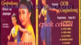 Download cicih cangkurileung  (eplok cendol  )jaipong jadul thn 80an MP3