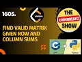 1605 Find Valid Matrix Given Row and Column Sums Python and C PYTHON VS C Leetcode