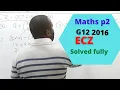ECZ Grade 12 Mathematics p2 2016 solved