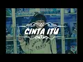 Download Lagu Cinta itu, status whatsapp,.