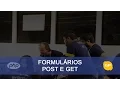 PHP - Aula 04 POST GET e Formularios