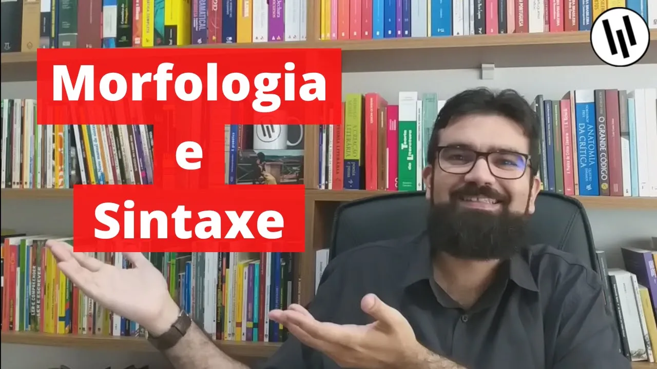 Morfologia e sintaxe: o que estudam? Quais suas diferenças? | Professor Weslley Barbosa