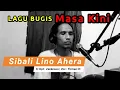 Sibali Lino Ahera | Lagu Bugis Viral 2022