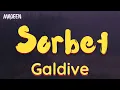 Download Lagu Galdive - Sorbet (Lyrics)