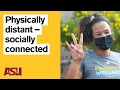 Student connections during the fall 2020 semester Arizona State University ASU