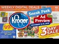 99 Sale Kroger SNEAK PEEK Ad for - 3 Day Sale Weekly Digitals MORE