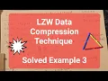 LZW data compression technique Solved Example simple explanation