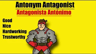 Antonym Antagonist