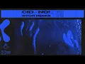 CID - No! (BYOR Remix) [Official Visualizer]