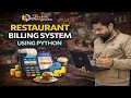 Restaurant Billing System using Python Tkinter Restaurant Management System Project in Python