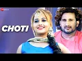 Download Lagu चोटी Choti - Official Music Video | TR \u0026 Kavita | Manjeet Panchal, NS Mahi | New Haryanvi Song