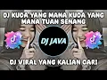 Download Lagu DJ KUDA YANG MANA KUDA YANG MANA TUAN SENANG DJ PANTUN JANDA VIRAL TIKTOK TERBARU