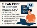 Clean Code for Beginners 5 Simple Tips to Write Better Code