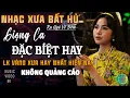Lagu Mở Nhẹ Nhàng [CD134] Lk Ca Nhạc Trữ Tình Bolero ĐỘC LẠ \u0026 ÊM TAI ➤Nhạc Vàng Xưa Chọn Lọc NGHE LÀ MÊ