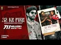 Download Lagu 32 Ke fire | Masoom Sharma | Kaash Beniwal | Vaishali Chaudhary | Ashu Twinkle | New Haryanvi Song