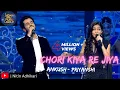 Download Lagu Chori Kiya Re Jiya Ankush \u0026 Priyanshi|Ankush Bhardwaj \u0026 Priyanshi Srivastava|Indian Pro Music League