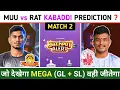 Download Lagu MUU vs RAT Kabaddi Dream 11 Prediction | MUU vs RAT Dream 11 Team | MUU vs RAT Kabaddi Match