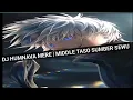 Download Lagu DJ HUMNAVA MERE | MIDDLE TASO SUMBER SEWU, VIRAL!!!