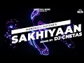 Download Lagu DJ Chetas- Sakhiyaan (Remix) | Maninder Buttar | Party Remix |