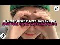 Download Lagu DJ REPLAY STEREO LOVE X SWEET LOVE X A IM LADY SLOWED VIRAL TIKTOK TERBARU 2025
