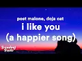 Post Malone - I Like You (A Happier Song) ft. Doja Cat (Clean - Lyrics)
