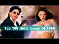 Lagu Top 100 Hindi Songs Of 1999 || MUZIX