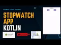how to make stopwatch app in android studio kotlin kotlin tutorial android studio tutorial
