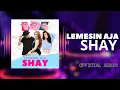 DJ Bulu - Lemesin Aja Shay ft. Ghea Michieo, Nura Odelina (Official Audio)