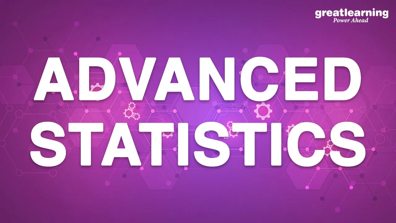 Advanced Statistics | Exploratory Data Analysis For Beginners | Data Science | Great Learning