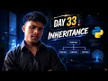 Day 33 - Inheritance in Python OOP Inheritance Explained Python 100 Days Challenge