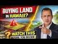 Buying Land in Hawaii Watch This BEFORE You Decide