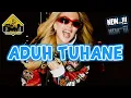 Download Lagu ADUH TUHANE SA SALAH APA REMIX_•Papa Adung•_2024‼️